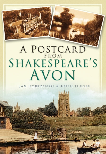 A Postcard from Shakespeare's Avon-9780750948487