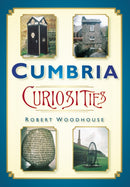 Cumbria Curiosities-9780750950787