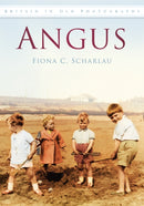 Angus : Britain in Old Photographs-9780750950893