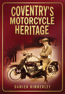 Coventry''s Motorcycle Heritage