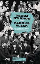 Decca Studios and Klooks Kleek : West Hampstead's Musical Heritage Remembered-9780750952873