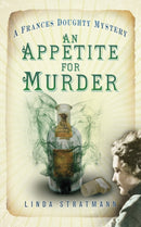 Appetite for Murder : A Frances Doughty Mystery 4-9780750954440