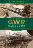 The GWR Handbook : The Great Western Railway 1923-47-9780750967525