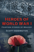 Heroes of World War I : Fourteen Stories of Bravery-9780750967563