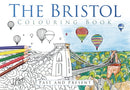 The Bristol Colouring Book: Past & Present