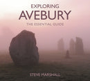 Exploring Avebury : The Essential Guide-9780750967662