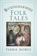 Buckinghamshire Folk Tales-9780750967679