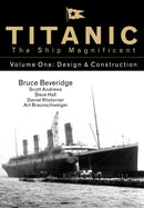 Titanic the Ship Magnificent - Volume One : Design & Construction-9780750968317
