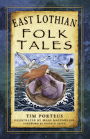 East Lothian Folk Tales-9780750980043