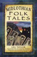 Midlothian Folk Tales-9780750982474
