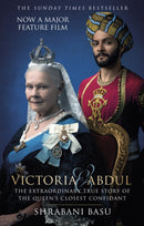 Victoria and Abdul (film tie-in) : The Extraordinary True Story of the Queen's Closest Confidant-9780750982580