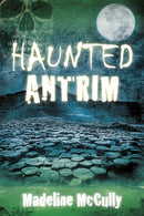 Haunted Antrim-9780750983600