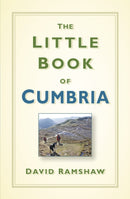 The Little Book of Cumbria-9780750984799