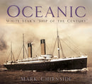 Oceanic : White Star's 'Ship of the Century'-9780750985789