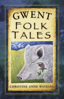 Gwent Folk Tales-9780750986793