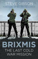 BRIXMIS : The Last Cold War Mission-9780750987721