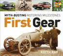 First Gear : Myth-Busting Motoring Milestones-9780750988162