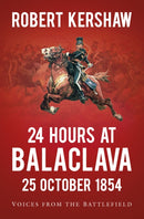 24 Hours at Balaclava: 25 October 1854
