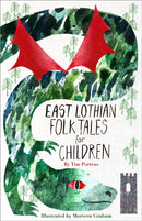 East Lothian Folk Tales for Children-9780750988995