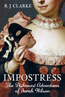 Impostress : The Dishonest Adventures of Sarah Wilson-9780750989923