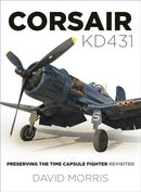 Corsair KD431 : Preserving The Time Capsule Fighter Revisited-9780750990417
