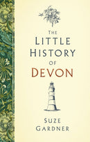 The Little History of Devon-9780750990530