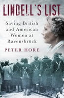 Lindell's List : Saving British and American Women at Ravensbruck-9780750992121