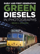 Early and First Generation Green Diesels in Photographs-9780750992657