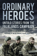 Ordinary Heroes : Untold Stories from the Falklands Campaign-9780750994743