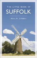 The Little Book of Suffolk-9780750995122