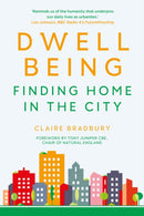 Dwellbeing : Finding Home in the City-9780750996020