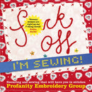 Fuck Off, I''m Sewing