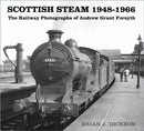 Scottish Steam 1948-1966 : The Railway Photographs of Andrew Grant Forsyth-9780750996655