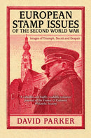 European Stamp Issues of the Second World War : Images of Triumph, Deceit and Despair-9780750997263