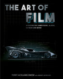 The Art of Film : Working on James Bond, Aliens, Batman and More-9780750997423