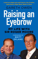 Raising an Eyebrow : My Life with Sir Roger Moore-9780750997515
