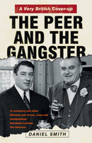 The Peer and the Gangster : A Very British Cover-up-9780750997522