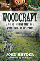Woodcraft : A Guide to Using Trees for Woodcraft and Bushcraft-9780750998185