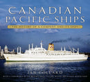 Canadian Pacific Ships : The History of a Company and its Ships-9780750998758