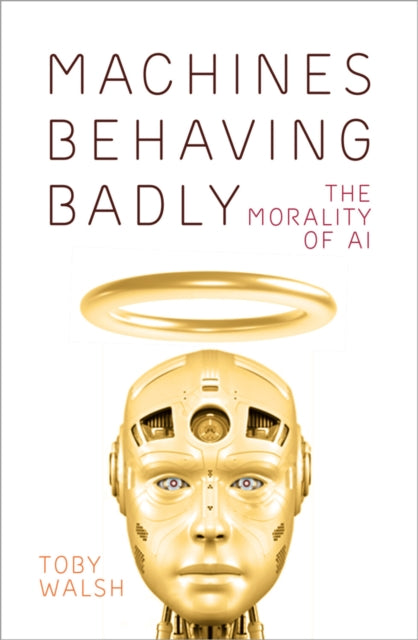Machines Behaving Badly