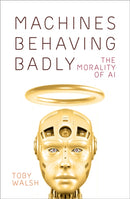 Machines Behaving Badly