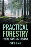 Practical Forestry : For the Agent and Surveyor-9780750999410