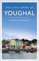 The Little Book of Youghal-9780750999489