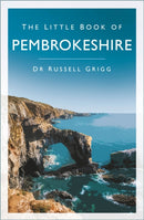 The Little Book of Pembrokeshire-9780750999502