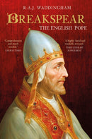 Breakspear : The English Pope Who Went to War-9780750999540