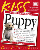 KISS Guide To Raising a Puppy-9780751338492