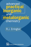 Advanced Practical Inorganic and Metalorganic Chemistry-9780751402254