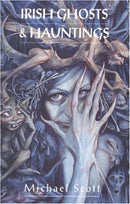 Irish Ghosts And Hauntings-9780751501544