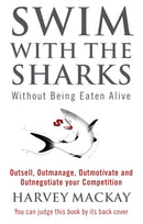 Swim With The Sharks Without Being Eaten Alive
