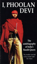I, Phoolan Devi : The Autobiography of India's Bandit Queen-9780751519648